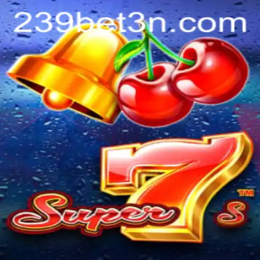 Descubra o Fascinante Mundo do Jogo Super7s Com a 239bet